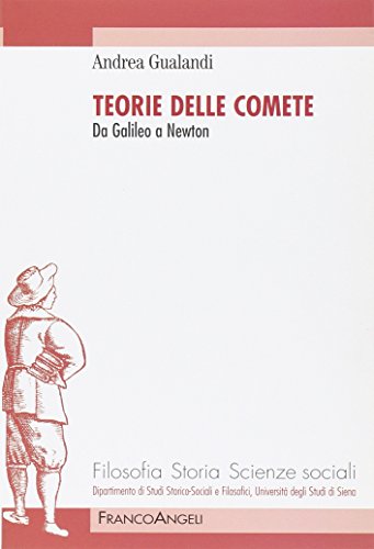 Teorie delle comete. Da Galileo a Newton