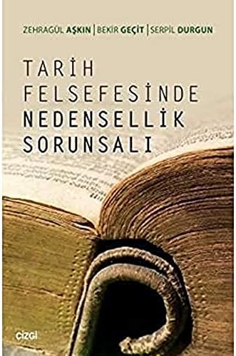 Tarih Felsefesinde Nedensellik Sorunsalı