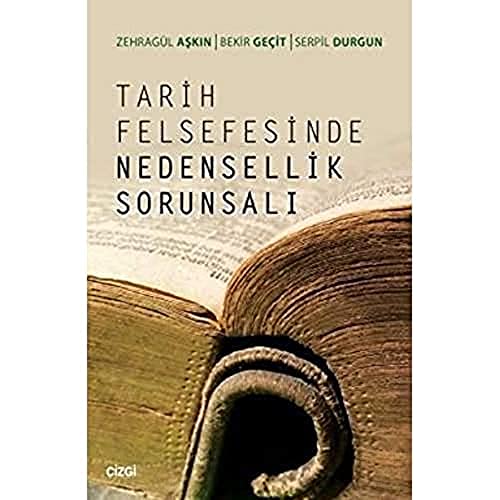 Tarih Felsefesinde Nedensellik Sorunsalı