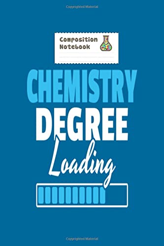 Notebook: chemistry degree loading chemist student gift - 50 sheets, 100 pages - 6 x 9 inches