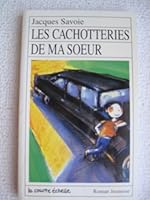 Les Cachotteries De Ma Soeur (Roman Jeunesse, 66) 2890212890 Book Cover