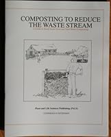 Composting to Reduce the Waste Stream 093581759X Book Cover