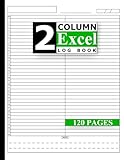 2 Column Excel Log Book: Small Business Supplies Ledger Book to Record any Types of List and Information, Blank Spreadsheet Notebooks, Ledger Books for Bookkeeping
