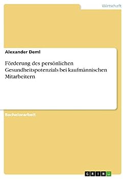 Paperback Förderung des persönlichen Gesundheitspotenzials bei kaufmännischen Mitarbeitern [German] Book