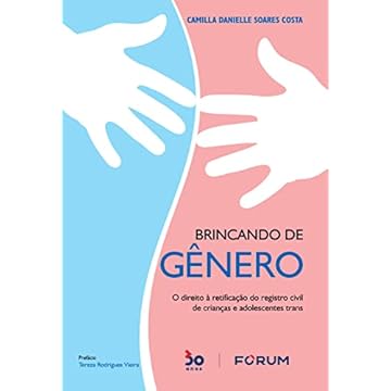 Capa do livro Brincando de Gênero: O direito à retificação do registro civil de crianças e adolescentes trans