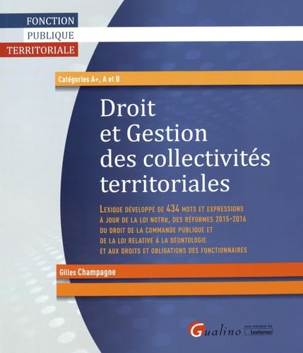 Droit et gestion des collectivités territoriales.