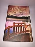 Nur ein einziger Augenblick - Holly Kennedy 