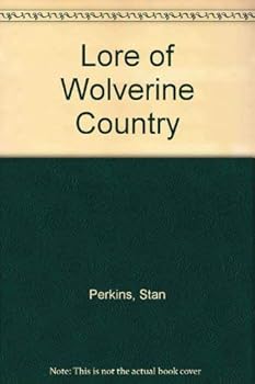 Hardcover Lore of Wolverine Country Book
