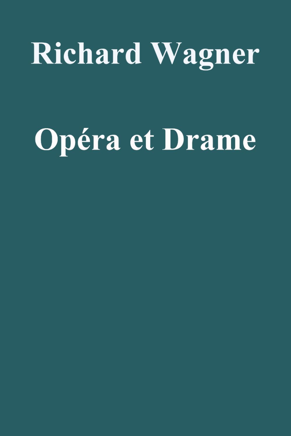Opéra et Drame