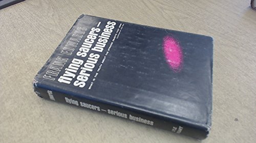 Flying Saucers Serious Business What is the Tru... B00DV4DF9K Book Cover