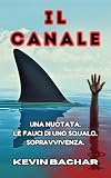 Il canale (La furia della natura Vol. 1) (Italian Edition)