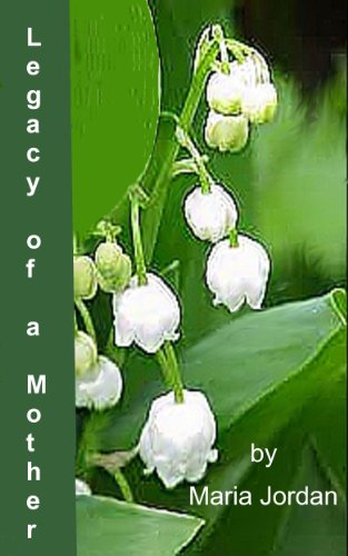 Legacy of a Mother