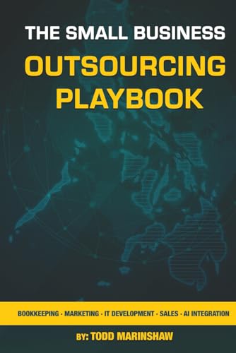 The Small Business Outsourcing Playbook The Small Business Outsourcing Playbook