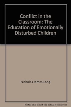 Hardcover Conflict in the Classroom: The Education of Emotionally Disturbed Children Book