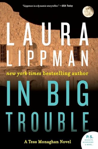 In Big Trouble: A Tess Monaghan Novel