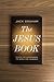 The Jesus Book: Reading and Understanding the Bible for Yourself