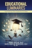 Educational Luminaries: Triumphing Over Systemic Hurdles
