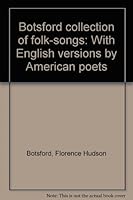 Botsford collection of folk-songs: With English versions by American poets B00086VTQK Book Cover