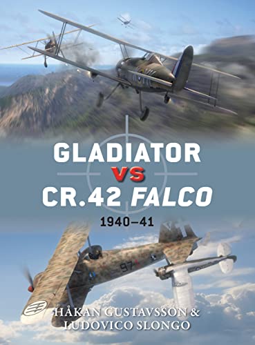 Gladiator vs CR.42 Falco: 1940–41 (Duel Book 47) (English Edition)