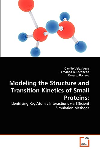 Modeling the Structure and Transition Kinetics of Small Proteins:: Identifying