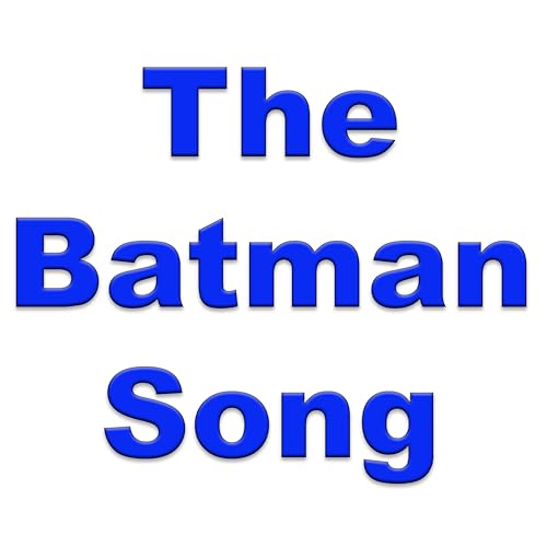 The Batman Song / Here Comes Batman