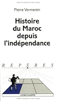 Histoire du Maroc depuis l'indépendance 2707149128 Book Cover