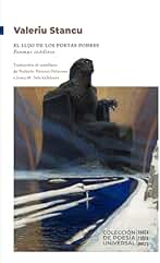 El lujo de los poetas pobres: Poemas inéditos (Colección de poesía universal)