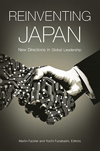 Reinventing Japan: New Directions in Global Leadership (English Edition)