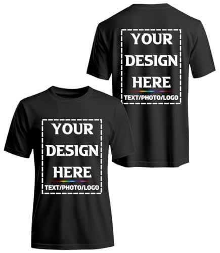 Custom T-Shirts for Men Women – Personalized Shirts with Photo, Logo or Text, Front & Back Custom Design, Soft Cotton Tee for Family Matching, Team Spirit, Birthday Gift & Memorial Keepsake Black,S,