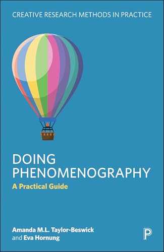 Doing Phenomenography: A Practical Guide (Creative Research Methods in Practice) view 2