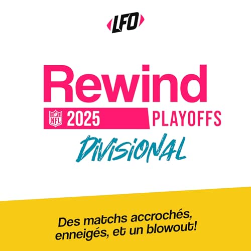 Rewind Divisional Weekend, 2025 - Le Front Office #413