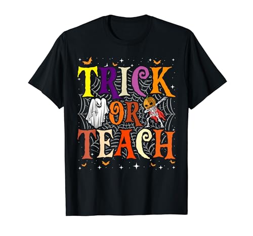 Halloween Trick Or Teach Funny Costume Teacher Halloween T-Shirt