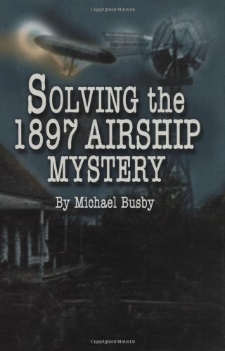 Solving the 1897 Airship Mystery