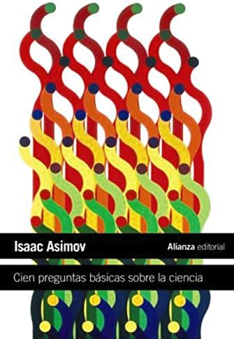 Cien preguntas básicas sobre la ciencia (El libro de bolsillo - Ciencias)