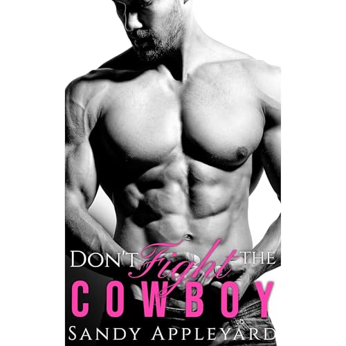 Don't Fight the Cowboy Audiolibro Por Sandy Appleyard arte de portada