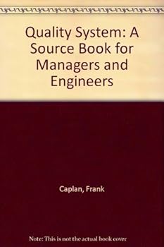 Paperback Quality System: A Source Book for Managers and Engineers Book