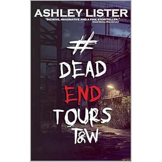 #DeadEndTours: T&W Audiolibro Por Ashley Lister arte de portada