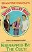 KIDNAPPED BY THE CULT! (Sweet Valley High)