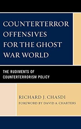 Counterterror Offensives for the Ghost War World: The Rudiments of Counterterrorism Policy book cover