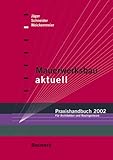  Mauerwerksbau aktuell - Praxishandbuch 2002: Für Architekten und Bauingenieure: Für Architekten und Ingenieure