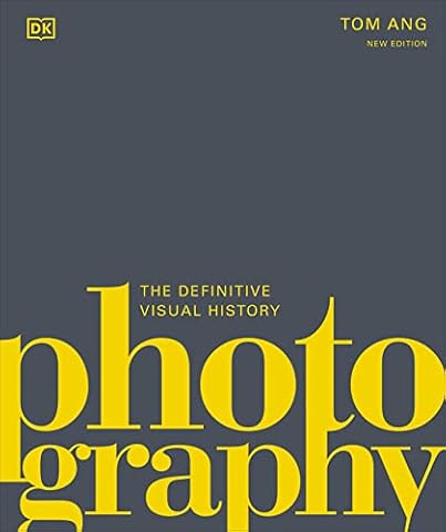 Photography: The Definitive Visual History