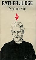 Father Judge - Man on Fire B001GBUXYU Book Cover