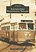 Southeastern Pennsylvania Trolleys (Images of Rail: Pennsylvania)