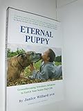 Eternal Puppy: Keeping Your Dog Young Forever (Kennel Club Books)