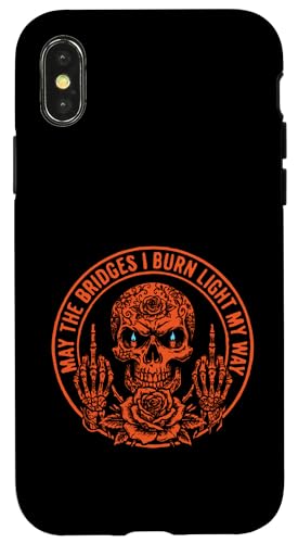 May The Bridges I Burn Light My Way Funny Goth Gothic Skull �X�}�z�P�[�X iPhone X/XS �p