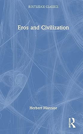 Eros and Civilization: A Philosophical Inquiry Into Freud book cover