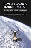 Homesteading Space: The Skylab Story (Outward Odyssey: A People's History of Spaceflight)