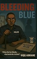 BLEEDING BLUE: FILE 08 (Case #1) (DOMESTIC CASES UNIT) B0F6CZYVMN Book Cover