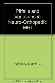 Hardcover Pitfalls And Variations In Neuro-orthopedic Mri Book