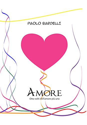  Amore: Otto volti dell\'amore più uno